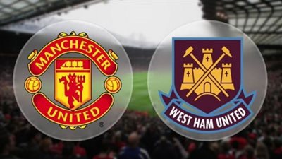 بث مباشر .. مشاهدة مباراة مانشستر يونايتد ضد وست هام في الدوري الإنجليزي يلا شوت