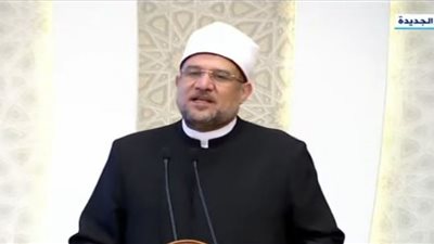 وزير الأوقاف: مصالح الأوطان من صميم مقاصد الأديان (فيديو)