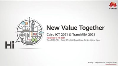 هواوي تكنولوجيز تستعرض أحدث حلولها لدعم التحول الرقمي في Cairo ICT 2021