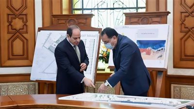 الرئيس يوجه بالانتهاء من كافة مراحل تطوير منطقة الفسطاط خلال عام ٢٠٢٢