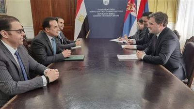 سفير مص في بلجراد يناقش التعاون الثنائي مع وزير الخارجية الصربي