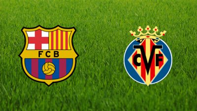 بث مباشر | يلا شوت مشاهدة مباراة برشلونة وفياريال اليوم في الدوري الاسباني