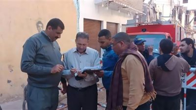 فحص موقع حريق منطقة القيسارية بطهطا سوهاج