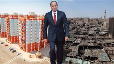 حصاد 2021| جهود الدولة في القضاء على العشوائيات