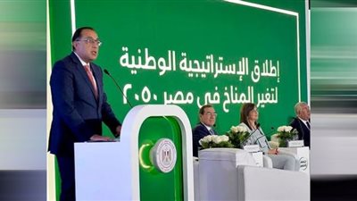 مدبولى: مصر واحدة من أكثر الدول عرضة للآثار السلبية لتغير المناخ