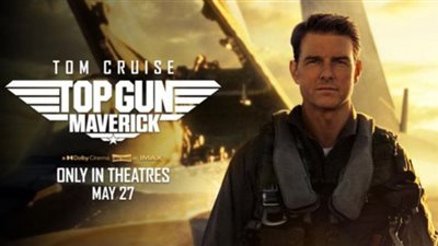 بسبب الحقوق الملكية.. Top Gun: Maverick يواجه أزمة فى السينمات الصينية