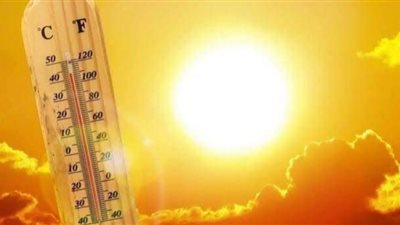 طقس الجمعة حار نهارًا معتدل ليًلا والعظمى 36 درجة بالفيوم