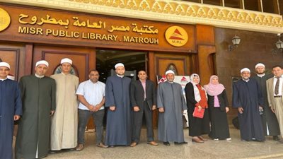 البحوث الإسلامية يطلق قافلة توعوية لمطروح لدعم مبادرة 