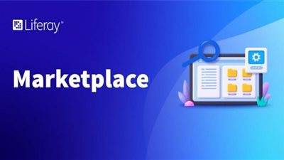 Liferay تطلق Marketplace لمساعدة الشركات على تسريع تقديم الحلول الرقمية