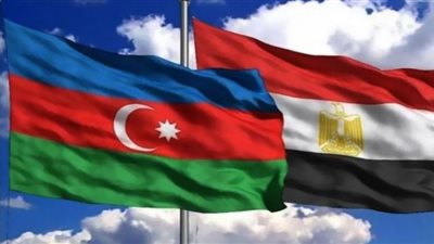 مصر والشرق الأوسط| علاقات قوية ومستمرة مع أذربيجان منذ استقلال البلاد