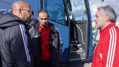 الأهلي يصل مقر إقامته بمدينة طنجة المغربية