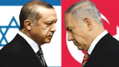 نتنياهو وأردوغان أعداء الأمس حبايب اليوم