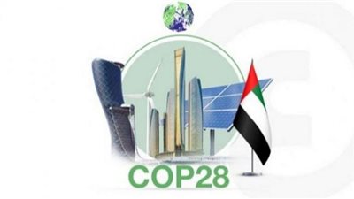 من مصر للإمارات.. معلومات مهمة عن قمة المناخ المقبلة Cop28