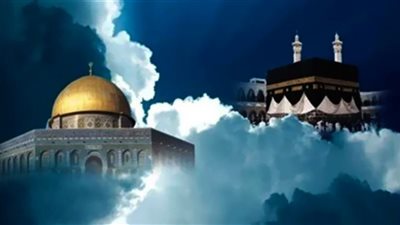 الإسراء والمعراج .. معجزة إلهية رأى فيها الرسول المستقبل