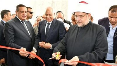 وزيرا الأوقاف والتنمية المحلية ومحافظ الجيزة يفتتحون مسجد 