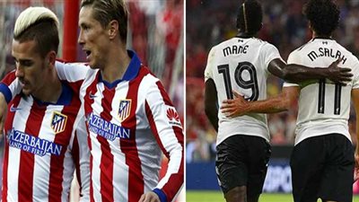 بث مباشر .. مباراة ليفربول وأتلتيكو مدريد بنهائي بطولة وأودي