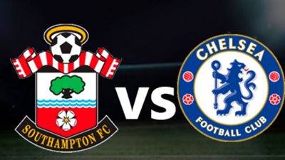 بث مباشر | مشاهدة مباراة تشيلسي وساوثامبتون في الدوري الانجليزي