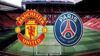 بث مباشر | مشاهدة مباراة مانشستر يونايتد وباريس سان جيرمان اليوم بدوري أبطال أوروبا