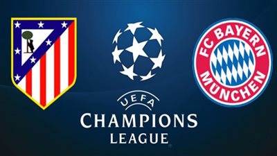 يلا شوت بث مباشر مشاهدة مباراة بايرن ميونخ واتليتكو مدريد في دوري أبطال أوروبا