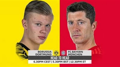 مشاهدة مباراة بايرن ميونخ وبروسيا دورتموند اليوم في الدوري الإلماني (بث مباشر)