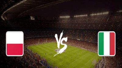 مشاهدة مباراة ايطاليا وبولندا بث مباشر اليوم 15/11/2020 في دوري الأمم الأوروبية