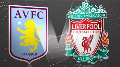 يلا شوت Yalla Shoot مشاهدة مباراة ليفربول وأستون فيلا بث مباشر اليوم