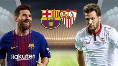 بث مباشر | مشاهدة مباراة برشلونة وإشبيلية اليوم في كأس ملك إسبانيا