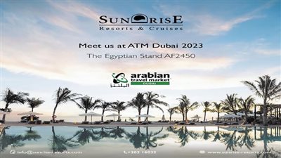 مجموعة «صن رايز» تشارك فى معرض سوق السفر العربى بدبى