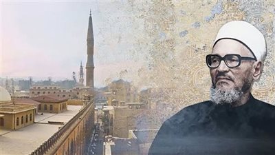 محطات في حياة الشيخ عبدالحليم محمود رائد مدرسة الفكر الإسلامي والتصوف بالعصر الحديث