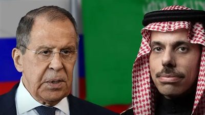 اتصال عاجل من وزير الخارجية الروسي لنظيره السعودي