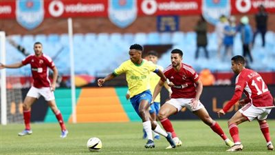 تفاصيل الاجتماع الفني لمباراة الأهلي وصن داونز بالدوري الإفريقي 