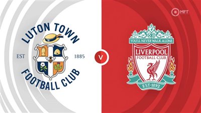 مشاهدة مباراة ليفربول ولوتون تاون بث مباشر في الدوري الإنجليزي يلا شوت اليوم