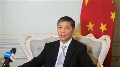 السفير الصينى معلقًا على زيارة وانغ لي لمصر: بداية لتعزيز العلاقات الثنائية في 2024