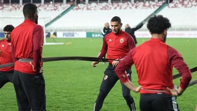 مران خفيف للأهلي قبل التحرك لملعب مباراة شباب بلوزداد الجزائري