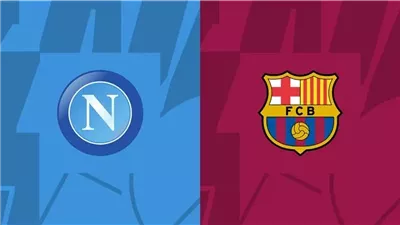 البث المباشر لمشاهدة مباراة برشلونة ونابولي يلا شوت اليوم في دوري أبطال أوروبا