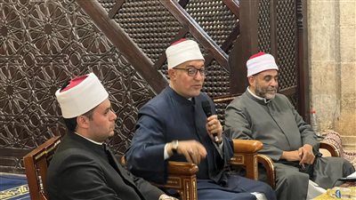 ملتقى الأزهر: الوقوف على ظاهر النصوص دون فهم معانيها ومقاصدها هدم للشريعة