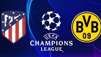 موعد مباراة بوروسيا دورتموند وأتلتيكو مدريد بدوري الأبطال