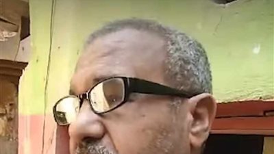 استغاثة إلى التضامن ومحافظ الجيزة .. الحاج صبري: حاجاتي تحت الأنقاض وماليش مأوى بعد بيتي