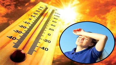 توقعات بدرجات حرارة مرتفعة خلال الأسبوع.. وموجة حرّ محتملة جنوب الصعيد