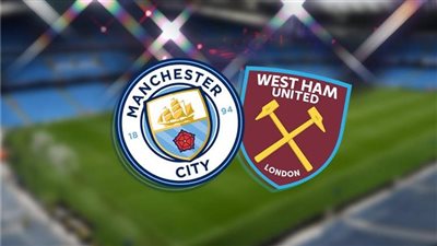  مشاهدة البث المباشر لمباراة مانشستر سيتي ووست هام  يلا شوت في الدوري الإنجليزي 2024