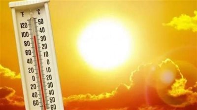 استمرار الموجة شديدة الحرارة ونشاط الرياح الخفيفة بالفيوم 