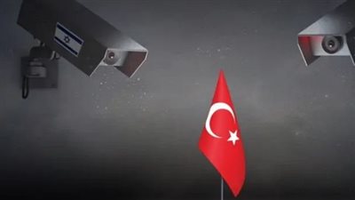 تركيا تنجح في الكشف عن عملاء جدد لـ الموساد الإسرائيلي 