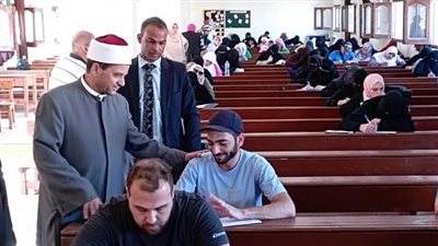 رئيس الإدارة المركزية لمنطقة الإسماعيليّة الأزهرية يتفقد اختبارات رواق العلوم الشرعية والعربية