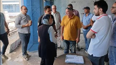 وكيل صحة الإسماعيلية تتفقد مشروعى إنشاء مستشفى أبو صوير