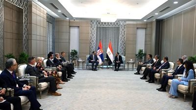 رئيس الوزراء يستقبل رئيس جمهورية صربيا بمقر الحكومة بالعاصمة الإدارية الجديدة