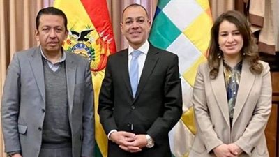 سفير مصر لدى بوليفيا يبحث سُبل تعزيز التعاون اقتصاديا وتجاريا واستثماريا