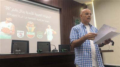 تفاصيل الاجتماع الفني للبطولة العربية لكرة السلة بالإسكندرية 