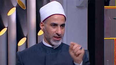 أزهري: الإنسان فى القضاء والقدر يتعامل مع أمرين مجبر ومخير