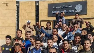 ندوة توعوية ورحلة تثقيفية لطلاب الشرقية لآثار تل بسطا 