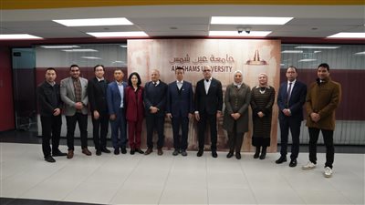 رئيس جامعة عين شمس يستقبل وفدًا رفيع المستوى من شركة چيلي الصينية